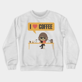 I Love Coffee Crewneck Sweatshirt
